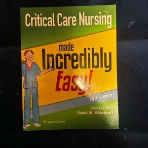 Critical Care Nursing Made Incredibly Easy! Book and Pharmacology!